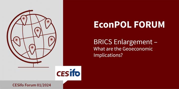 EconPol Forum 01/2024: From BRICS to BRICS+ EconPol Forum 01/2024: From BRICS to BRICS+